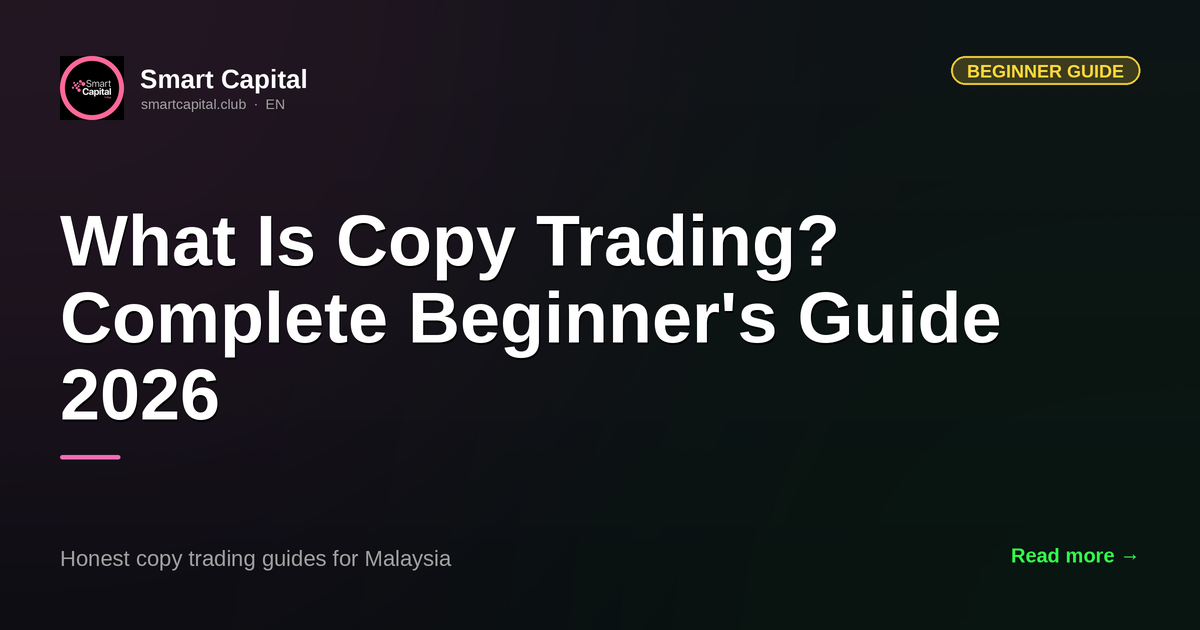 What Is Copy Trading? Complete Beginner's Guide 2026