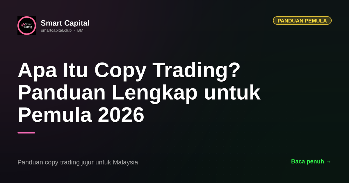 Apa Itu Copy Trading? Panduan Lengkap untuk Pemula 2026