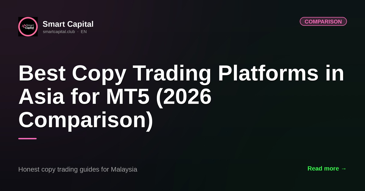 Best Copy Trading Platforms in Asia for MT5 (2026 Comparison)
