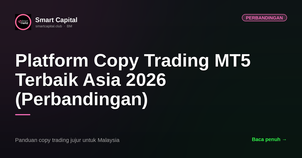 Platform Copy Trading MT5 Terbaik Asia 2026 (Perbandingan)